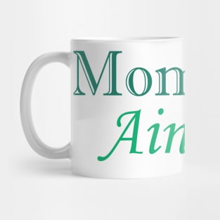 Mommin' aint easy funny cool tee for mother's day Mug